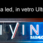 Insegna Luminosa a led e vetro Extra Bianco e Forex LIVING Bar&Lounge - ACRI